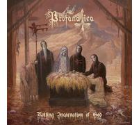 Profanatica - Rotting Incarnation Of God