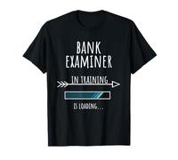 Profession Finance Gift Training Bank Examiner T-Shirt
