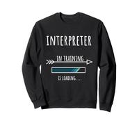 Profession Languages Gift Training Interpreter Sweatshirt