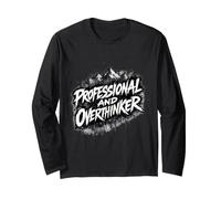 Professional and Overthinker Funny Work - Unique Hand Drawn Long Sleeve T-Shirt