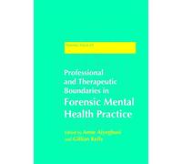 Professional and Therapeutic Boundaries in Forensic Mental Health Practice
