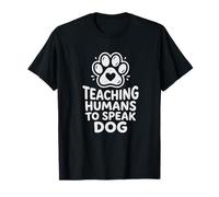 Professional Animal Behaviorist Human Dog Speak Coach T-Shirt