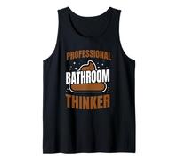 Professional Bathroom Thinker Humorous Toilet Joke Tank Top