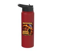 Professional Bridge Burner No Refunds No Apologies Fire Stainless Steel Insulated Water Bottle