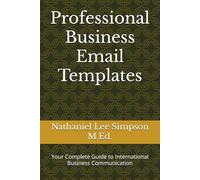 Professional Business Email Templates: Your Complete Guide to International Business Communication