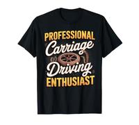 Professional Carriage Driving Enthusiast Horse T-Shirt