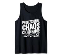 Professional Chaos Coordinator Funny for Busy People Tank Top