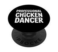 Professional Chicken Dancer Poultry Farmer Humor - PopSockets Adhesive PopGrip