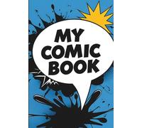 Professional Comic Book Template Portfolio: 150 Pages of Dynamic Panel Layouts for Storyboarding & Graphic Novel Development