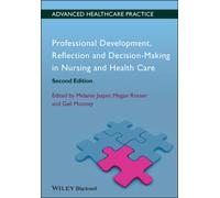 Professional Development, Reflection and Decision-Making in Nursing and Healthcare