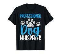 Professional Dog Sitter Dog Walker Funny Dog Whisperer T-Shirt