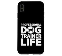 Professional Dog Trainer Life Obedience Case for iPhone XS Max