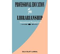 Professional Education for Librarianship: International Perspectives