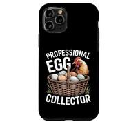 Professional Egg Collector Chicken Hen Farm Fun Case for iPhone 11 Pro