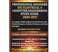 Professional Engineer {PE} Electrical & Computer Engineering Study Guide 2026-2027 EDITION: A Complete NCEES-Aligned Content Review with Worked ... Engineering Exam Preparation Series)