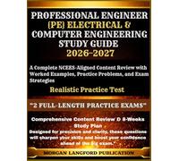 Professional Engineer {PE} Electrical & Computer Engineering Study Guide 2026-2027 EDITION: A Complete NCEES-Aligned Content Review with Worked ... Engineering Exam Preparation Series)