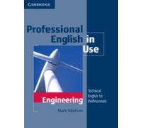 Professional English in Use Engineering with Answers : Technical English for Professionals