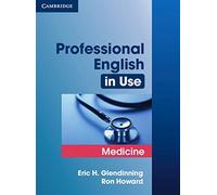 Professional English in Use Medicine: Book with answers, Glendinning, Howard.