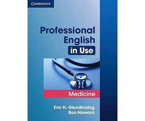 Professional English in Use Medicine: Book with answers, Glendinning, Howard.