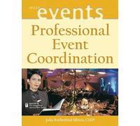 Professional Event Coordination (The Wiley Event Management Series)