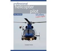 Professional Helicopter Pilot Studies (Canadian Edition)
