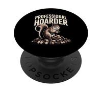 Professional Hoarder Funny Squirrel Collector Humor PopSockets Adhesive PopGrip