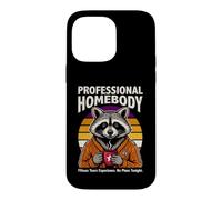 Professional Homebody Fifteen Years Experience No Plans Case for iPhone 14 Pro Max
