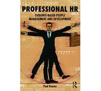 Professional HR: Evidence-Based People Management and Development