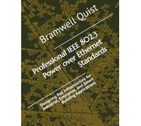 Professional IEEE 802.3 Power over Ethernet Standards: Designing PoE Infrastructure for Industrial, Enterprise, and Smart Building Applications