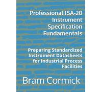 Professional ISA-20 Instrument Specification Fundamentals: Preparing Standardized Instrument Datasheets for Industrial Process Facilities