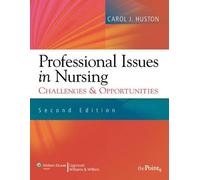Professional Issues in Nursing: Challenges and Opportunities