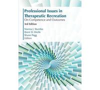 Professional Issues in Therapeutic Recreation: On Competencies and Outcomes