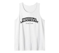 Professional Lalocheziast, It's True, I Swear, Funny Saying Tank Top