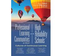 Professional Learning Communities at Work(r)and High-Reliability Schools: Cultures of Continuous Learning (Ensure a Viable and Guaranteed Curriculum) (Leading Edge, 11)