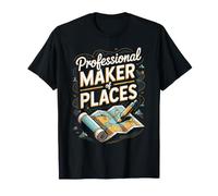 Professional Maker of Places Cartographer Mapmaker GIS T-Shirt