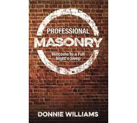 Professional Masonry: Welcome to a Full Night’s Sleep