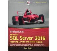 Professional Microsoft SQL Server 2016 Reporting Services and Mobile Reports (Wrox Professional Guides)