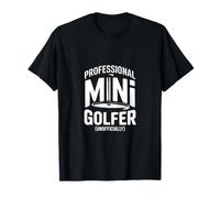Professional Mini Golfer Unofficially T-Shirt