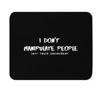 Professional Mouse Pad, Don't Manipulate Behavior Analysts Fun Quote Just Their Environment Gaming Mousepad Ergonomic Keyboard Pad 25X30cm for Office Home Laptop