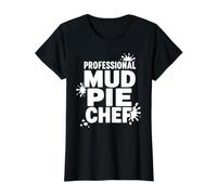 Professional Mud Pie Chef Funny Mud Kitchen Value Graphic T-Shirt, Women, Black, S