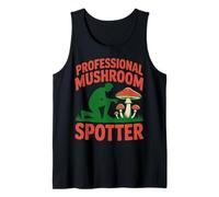 Professional Mushroom Spotter Funny Mushroom Hunting Tank Top