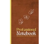 Professional Notebook: Unlock Your Potential with Our Luxury Executive Notebook - The Ultimate Tool for Professionals, Business Leaders, and Office Use