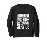 Professional Overthinker at Your Service Quote Long Sleeve T-Shirt