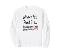 Professional Overthinker Funny Writer Poet Checklist Sweatshirt