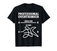 Professional Overthinker - Logical Path Funny Overthinking T-Shirt