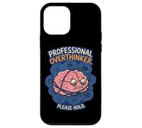 Professional Overthinker Please Hold Brain Humor Case for iPhone 12 mini