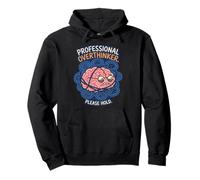 Professional Overthinker Please Hold Brain Humor Pullover Hoodie