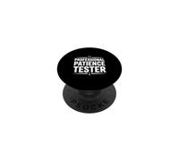 Professional Patience Tester PopSockets Adhesive PopGrip