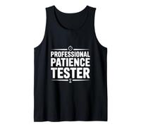 Professional Patience Tester Tank Top