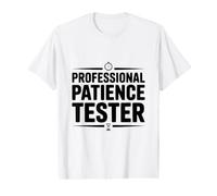 Professional Patience Tester Value Graphic T-Shirt